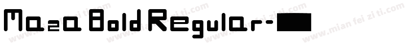Maza Bold Regular字体转换